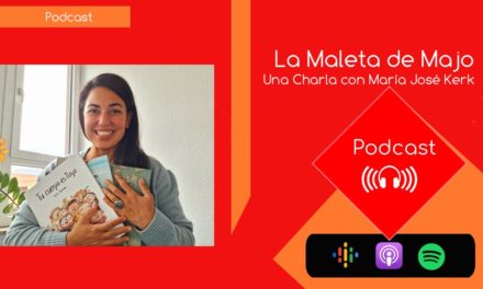 La Maleta de Majo, una charla con María José Kerk