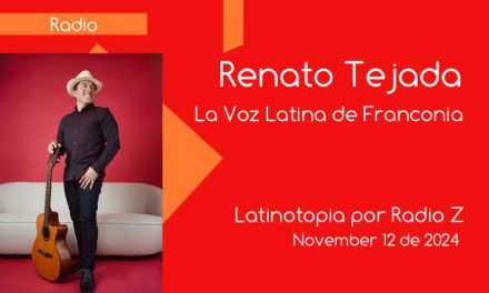 Renato Tejada, la Voz Latina de Franconia